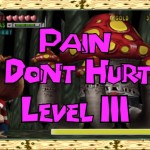 Pain don’t hurt – Level 3 – 3D Brawlers